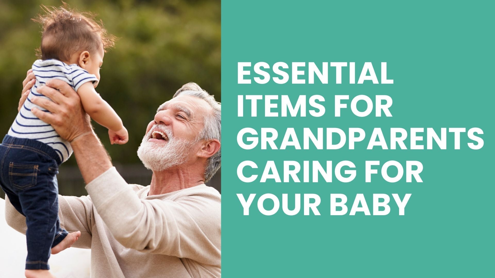 Essential Items for Grandparents Caring for Your Baby - Babysense